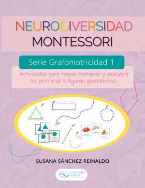 Neurodiversidad Montessori. Serie Grafomotricidad 1
