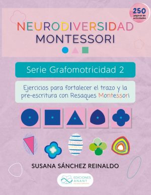 Cuaderno de Grafomotricidad Montessori. Ejercicios de pre-escritura para niños con necesidades educativas especiales: Neurodiversidad Montessori. Serie Grafomotricidad 2