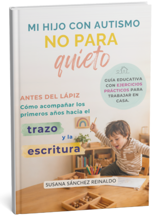 Mi hijo con autismo no para quieto. Antes del lápiz: claves para comprender y acompañar el camino hacia la escritura